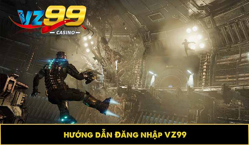 hướng dẫn đăng nhập vz99